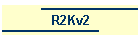 R2Kv2